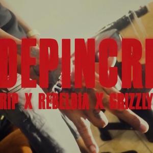 Depincri (feat. Grizzly Oficial & RIP)