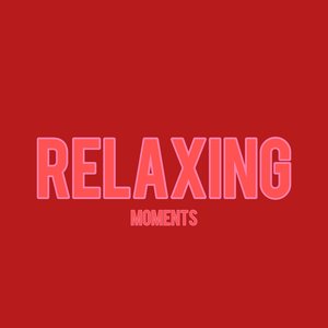 Relaxing Moments