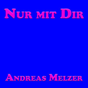 Nur Mit Dir