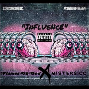 Influence (feat. Flames OhGod)