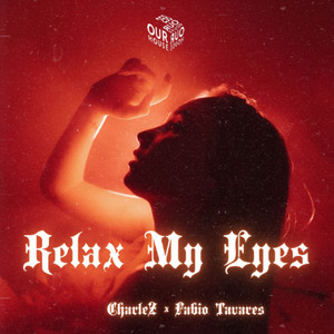 Relax My Eyes (Remix)