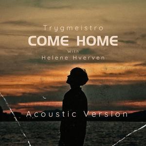 Come Home (Acoustic Version)