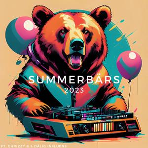 Summerbärs 2023 (feat. Dålig Influens & Chrizzy B)