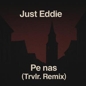 Pe nas (trvlr. Remix)