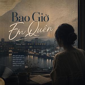 Bao Giờ Em Quên | Tình Ca Bất Hủ