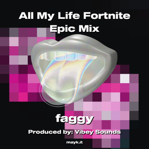 All My Life Fortnite Epic Mix