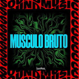 MUSCULO BRUTO - (SUPER SLOWED)