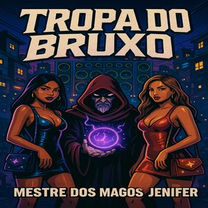 Tropa do Bruxo (Arrochadeira)