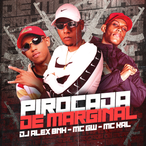 Pirocada De Marginal