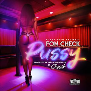Pussy (feat. Clasik)
