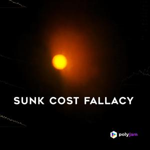 Sunk Cost Fallacy
