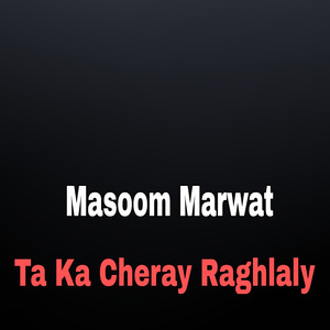 Ta Ka Cheray Raghlaly