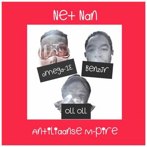 Net Nan (feat. BenzJr, Omega-13 & oll oll)