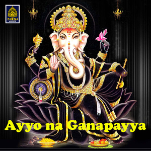 Ayyo Na Ganapayya