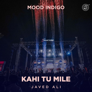 Kahi Tu Mile - Mood Indigo, IIT Bombay