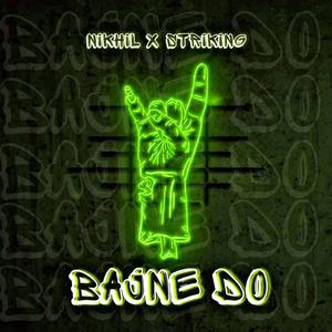 Bajne Do (feat. Nikhil)