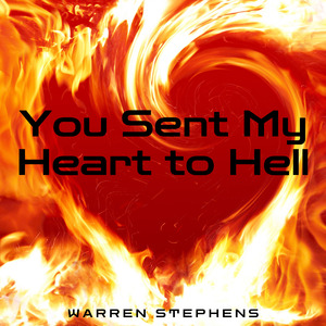 You Sent My Heart to Hell