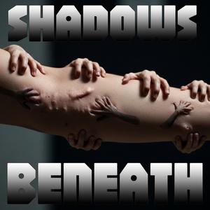 Shadows Beneath