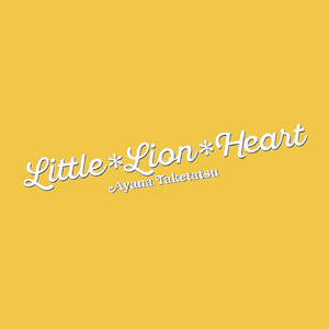 Little*Lion*Heart(TVsize ver.)