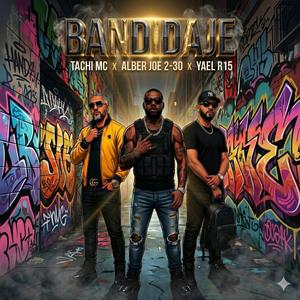 Bandidaje (feat. Tachi Mc & Yael R15)