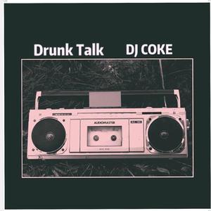 Drunk Talk