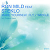Ron Mild - Make Yourself Fly (Original Mix)