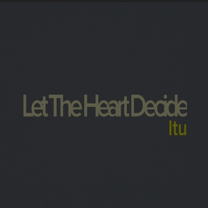 Let the Heart Decide