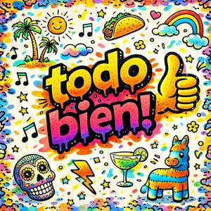 todo bien