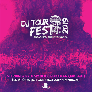 Éld át újra (DJ Tour Fest 2019 Himnusza)