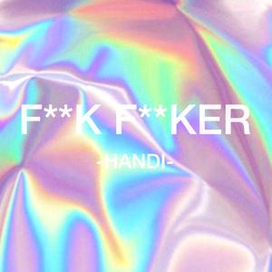 F**K F**KER（demo）