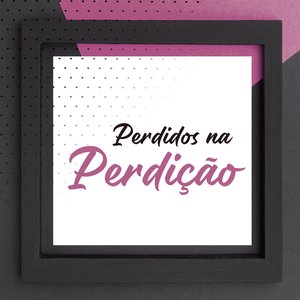 Perdidos na Perdição