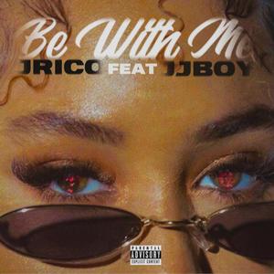 Be With Me (feat. JJboy)