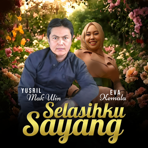 Selasihku Sayang