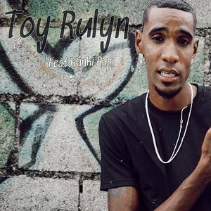 Toy Rulyn (feat. Kanki Rap)