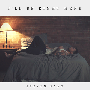 I'll Be Right Here