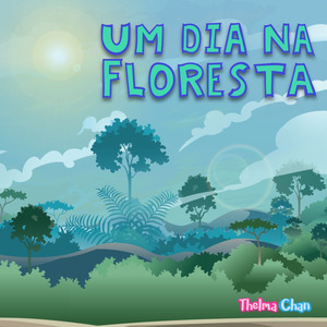 Um Dia na Floresta