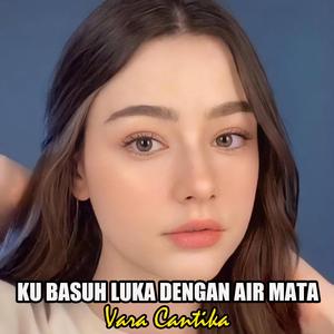KU BASUH LUKA DENGAN AIR MATA