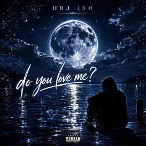 Do You Love Me