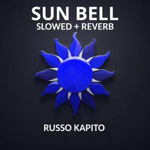 Sun Bell Slowed + Reverb