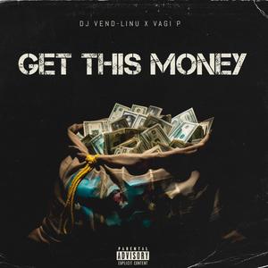 Get This Money (feat. Vagi P)