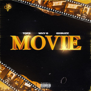 Movie (feat. Why G, 6ixbuzz)