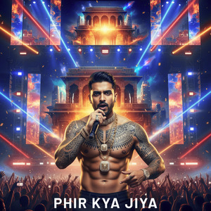 Phir Kya Jiya