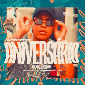 Automotivo Aniversário (Hoje É Meu Aniversário)