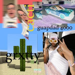 Cacti (feat. Guapdad 4000)