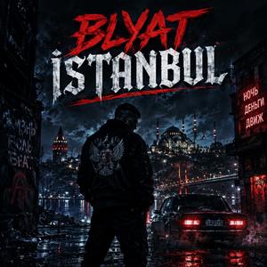 Blyat İstanbul