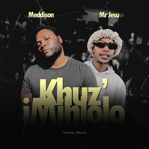 Khuz' Imihlolo (feat. MrJesu)