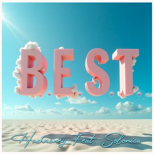 B.E.S.T Feat. Solonica