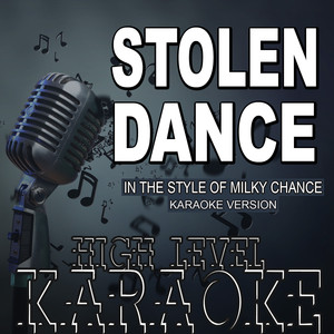 Stolen Dance (In the Style of Milky Chance) (Karaoke Version)