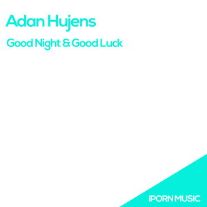 Good Night & Good Luck (Original Mix)