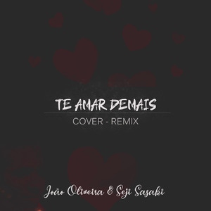 Te Amar Demais - Remix (Cover)